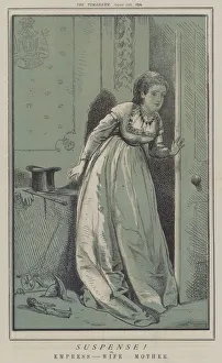 Suspense! or, Empress - Wife - Mother (colour litho) Suspense! or, Empress - Wife - Mother (colour litho)