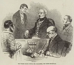 The Thames Police Office, Mr Ballantine, the Senior Magistrate (engraving)