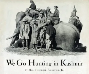 Theodore Roosevelt III and Eleanor Butler Alexander-Roosevelt hunting in Kashmir, 1925 Theodore Roosevelt III and Eleanor Butler Alexander-Roosevelt hunting in Kashmir, 1925