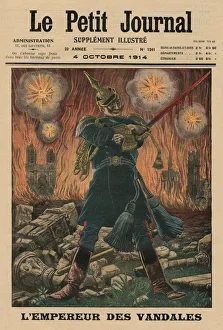 War & Military Scenes: 20th Century Gallery: The Vandals Emperor, front cover illustration from Le Petit Journal, supplement illustre