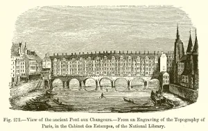 View of the ancient Pont aux Changeurs (engraving) View of the ancient Pont aux Changeurs (engraving)