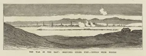 The War in the East, Sketches under Fire, Shells from Widdin (engraving) The War in the East, Sketches under Fire, Shells from Widdin (engraving)