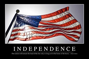 Independence: Inspirational Quote and Motivational Poster Independence: Inspirational Quote and Motivational Poster