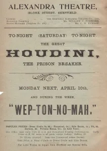 Advertisement for the Great Houdini, The Prison Breaker, Alexandra Theatre, Sheffield Advertisement for the Great Houdini, The Prison Breaker, Alexandra Theatre, Sheffield