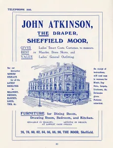 Advertisement for John Atkinson, The Draper, The Moor, Sheffield, 1907 Advertisement for John Atkinson, The Draper, The Moor, Sheffield, 1907