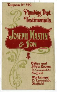 Advertisement for Joseph Mastin and Son, Builders, etc., Cavendish Street, Sheffield Advertisement for Joseph Mastin and Son, Builders, etc., Cavendish Street, Sheffield