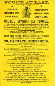 Found at last - a certain remedy for thin hair / a restoring agent for grey hair - Crutes Spanish Fly Pomade, 1866 Found at last - a certain remedy for thin hair / a restoring agent for grey hair - Crutes Spanish Fly Pomade, 1866