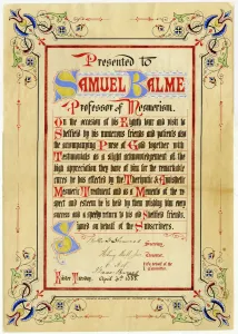 Certificate presented to Samuel Balme, Professor of Mesmerism, 1899 Certificate presented to Samuel Balme, Professor of Mesmerism, 1899