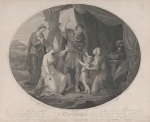 Angelika Kauffman Gallery: Coriolanus: 'The God of Soldiers, to shame invulnerable...'(Shakespeare, Cori