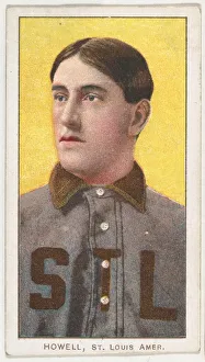 Howell, St. Louis, American League, from the White Border series (T206) for the America Howell, St. Louis, American League, from the White Border series (T206) for the America