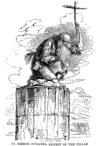 St Simeon Stylites, Hermit of the Pillar, 5th century (1825) St Simeon Stylites, Hermit of the Pillar, 5th century (1825)