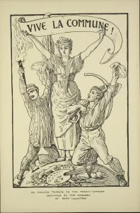 Vive la Commune! An English tribute to the French commune dedicated to the workers Vive la Commune! An English tribute to the French commune dedicated to the workers